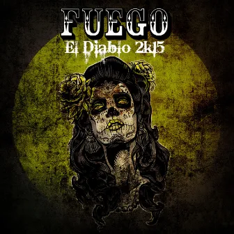 El Diablo 2k15 (Israel Toledo Remix) by Fuego