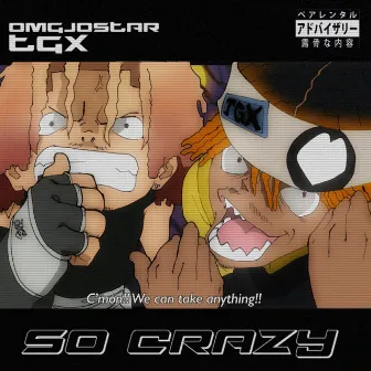 SO CRAZY (y2kmix) by omgjostar