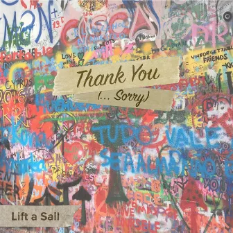 Thank You (... Sorry) by Lift a Sail