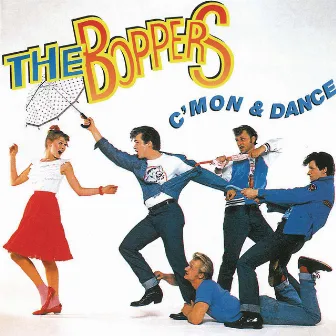 C'mon & Dance by The Boppers