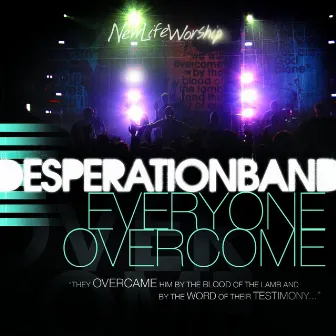 Everyone Overcome by Desperation Band