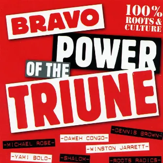 Bravo Power Of The Triune by Bravo