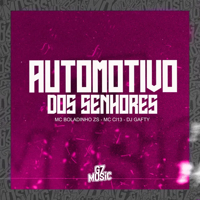 Automotivo dos Senhores (feat. MC BOLADINHO ZS & MC CL13)