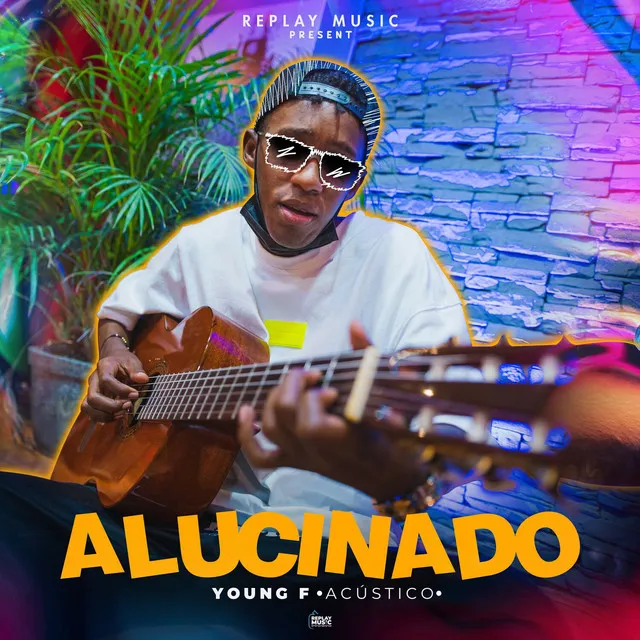 Alucinado - Acústico