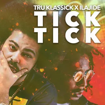 Tick Tick by Tru Klassick