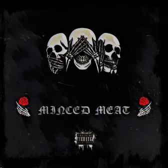 Minced Meat by AFERI$T