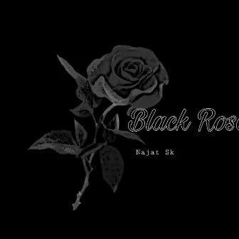 Black Rose by Najat Sk