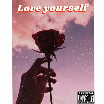 Love Yourself by 23 Mamba