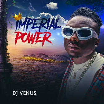 Imperial Power by DJ Venus