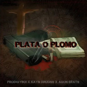 Plata o Plomo (Remix) by KAYN DRUGSS