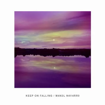 Keep on Falling by Manel Navarro