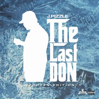 The Last Don by J.Pizzle