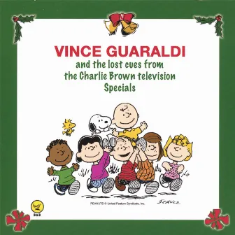 Vince Guaraldi and the Lost Cues From the Charlie Brown TV Specials by Vince Guaraldi