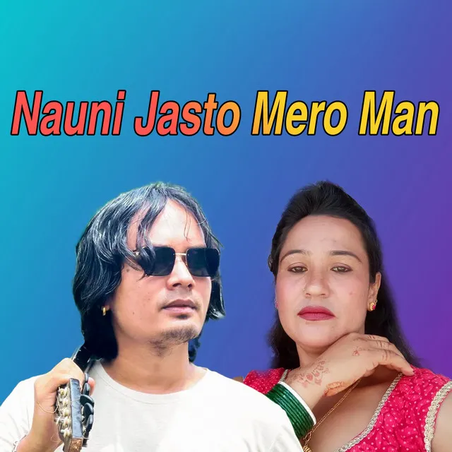 Nauni Jasto Mero Man - Live