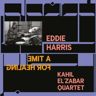 Eddie Harris by The Kahil El'Zabar Quartet