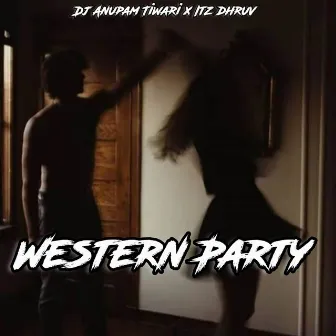 Western Party by Dj Anupam Tiwari