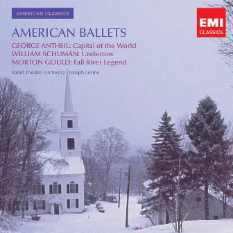 Antheil, Gould, Schumann: American Ballet Music by Joseph Levine