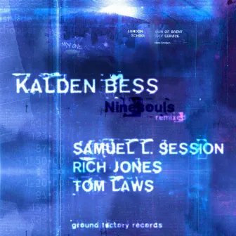 Nine Souls Remixed by Kalden Bess