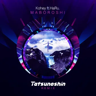 Maboroshi (feat. HaRu) [Tatsunoshin Remix] by Kohey