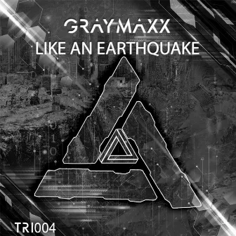 Like An Earthquake by Graymaxx