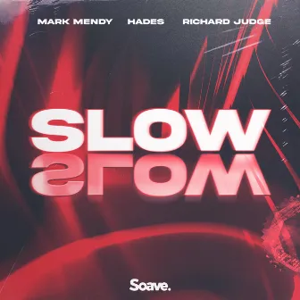 Slow by Richard Judge