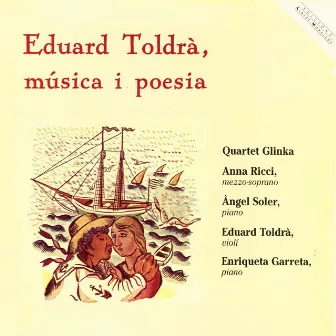 Eduard Toldra, musica i poesia by Quartet Glinka