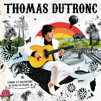 Comme Un Manouche Sans Guitare by Thomas Dutronc