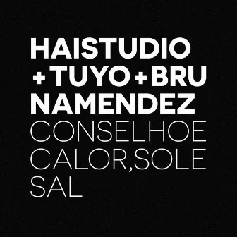 Conselho do Bom Senso e Calor, Sol e Sal (Acústico) by Hai Studio