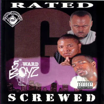 Rated G (Screwed) by 5th Ward Boyz