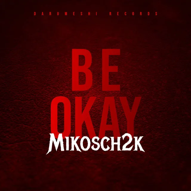 Be Okay - GreenScully Remix