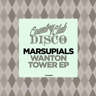 Wanton Towers by Marsupials