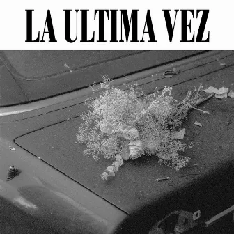 La Ultima Vez (alt) by Delmar