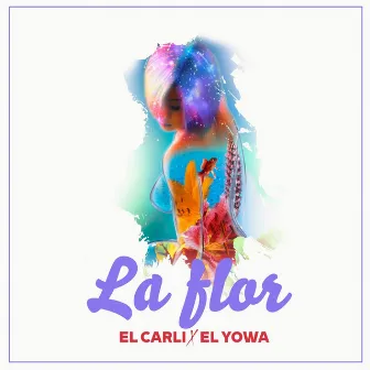 La Flor by El Carli