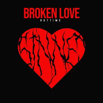 Broken Love (Original Mix) by Hottime