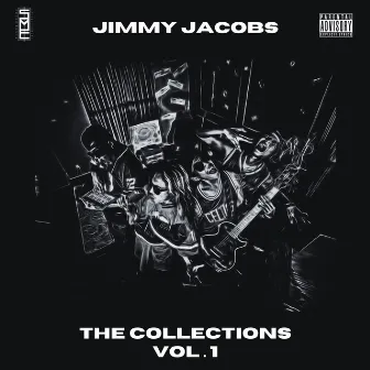 THE COLLECTIONS OF JIMMY JACOBS (Volume 1) by Jimmy Jacobs