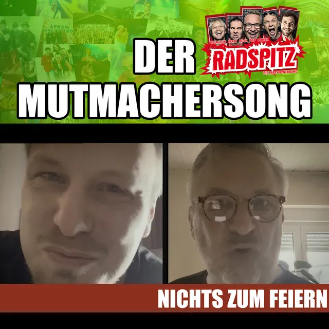 Der Mutmachersong (Nichts zum feiern)