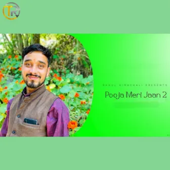 Pooja Meri Jaan 2 by Rahul Himachali