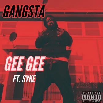 Gangsta by Gee Gee