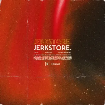 Jerkstore. by JERKSTORE.