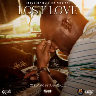 Lost Love (feat. Ran Blacc) by XI da' MC