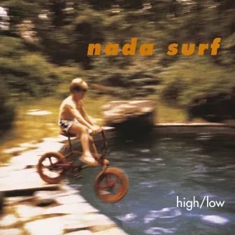 High/Low by Nada Surf