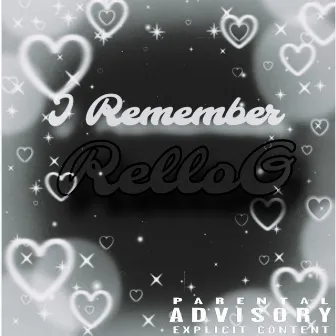 I Remember by RelloG