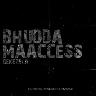 Bekezela by Bhudda MaAccess