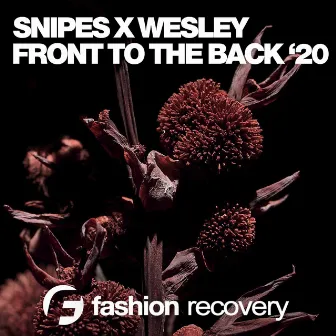 Front To The Back '20 by Snipes X Wesley