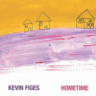 Hometime by Kevin Figes