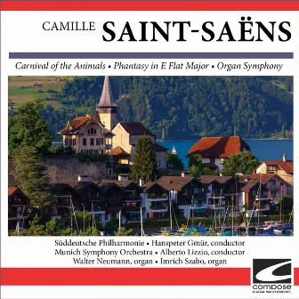 Camille Saint-Saëns - Carnival of the Animals - Phantasy in E Flat Major - Organ Symphony by Münchner Symphoniker