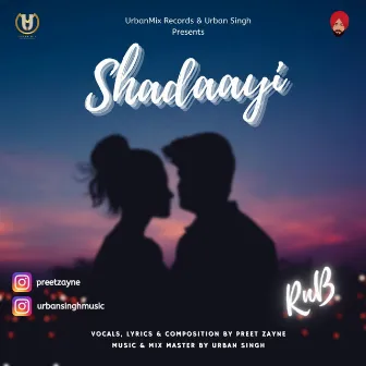 Shadaayi RnB by Preet Zayne