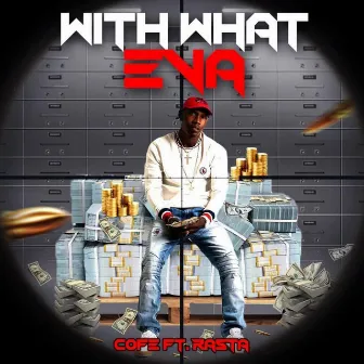 With What Eva by Cofe