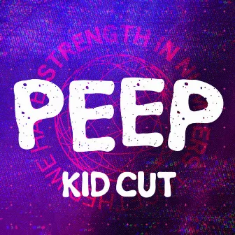 Peep by Kid Cut