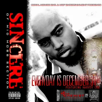 Everyday Is December 31st by Sincere